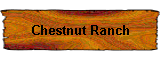 Chestnut Ranch
